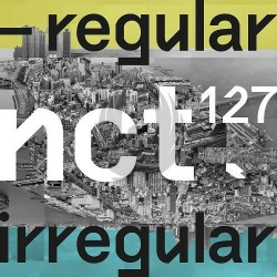 NCT 127 - 1º ALbum NCT 127 REGULAR-IRREGULAR  [Irregular Ver.]