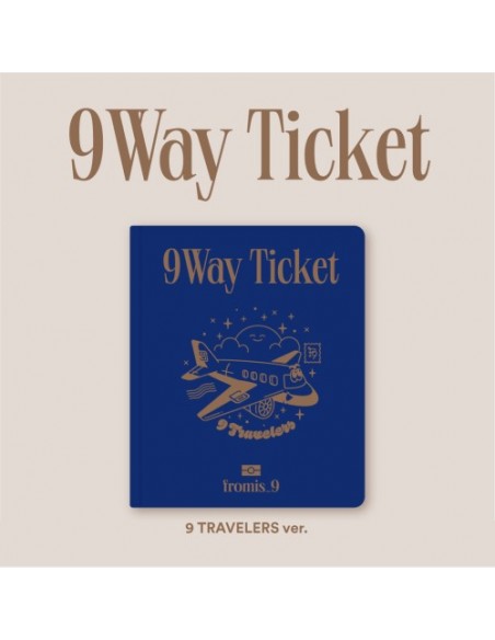 FROMIS_9 - 9 WAY TICKET [9 Travelers Ver.]