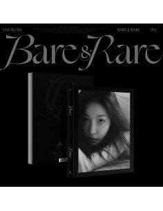 CHUNG HA (请夏) - Bare&Rare Pt.1