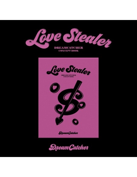 DREAMCATCHER - CONCEPT BOOK [Love Stealer Ver.]
