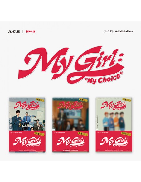 A.C.E - My Girl : “My Choice” (POCA ALBUM - Random Cover)