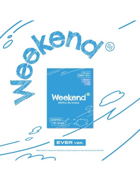 DRIPPIN - Weekend [Ever Ver.]