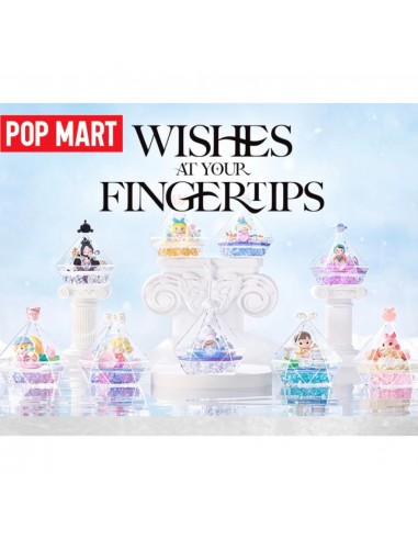 POP MART - Wishes At Your Fingertips